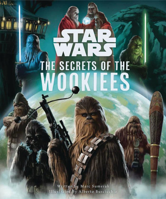 Star Wars: The Secrets of the Wookiees (Hardcover)