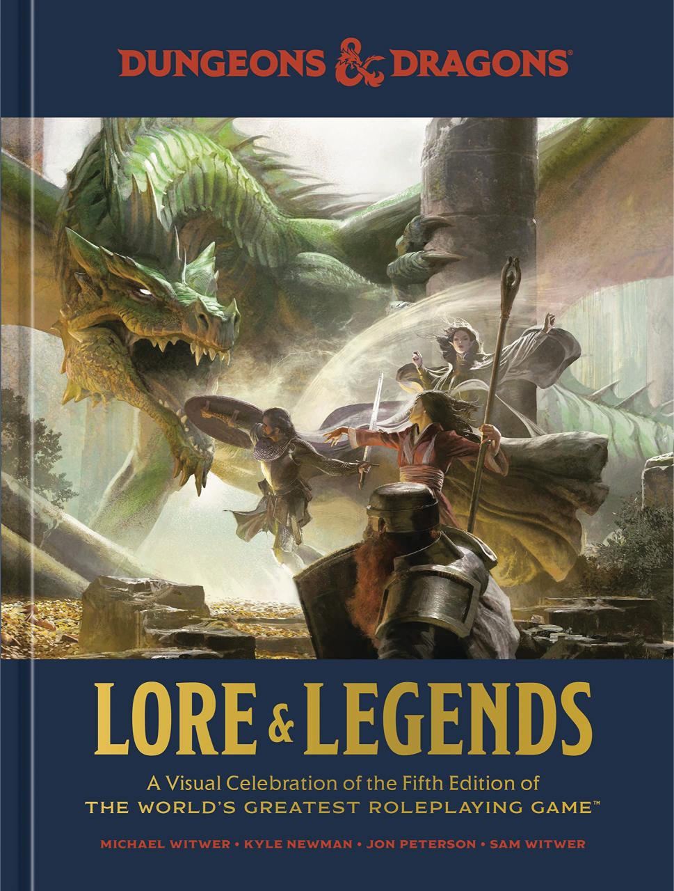 Lore & Legends: A Visual Celebration of the Fifth Edition of the World's Greatest Roleplaying Game (Hardcover)