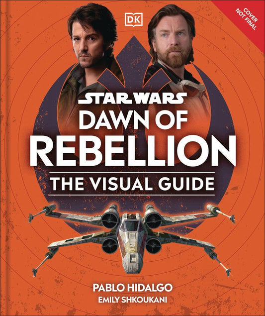 Star Wars Dawn of Rebellion Visual Guide (Hardcover)
