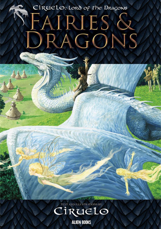 CIRUELO, LORD of the Dragons: FAIRIES AND DRAGONS (Hardcover)