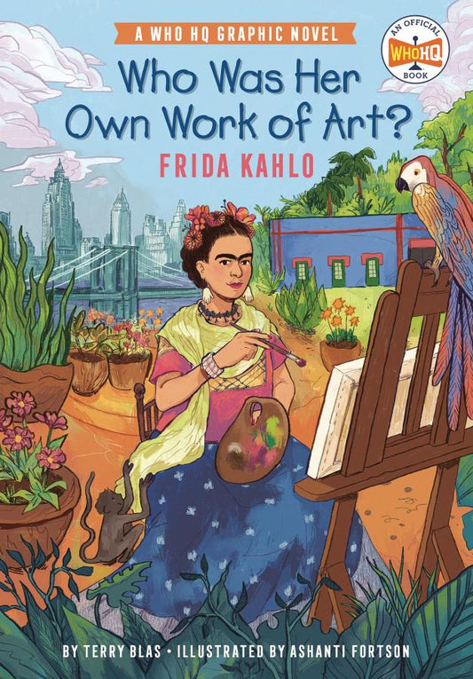 Who Was Her Own Work of Art?: Frida Kahlo (Hardcover)