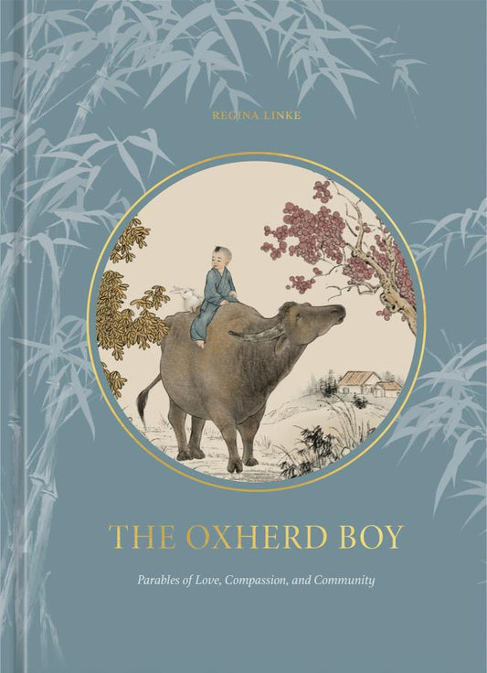 The Oxherd Boy: Parables of Love, Compassion, and Community (Hardcover)