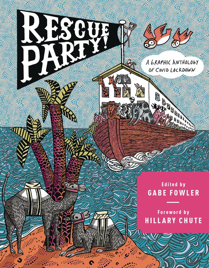 Rescue Party: A Graphic Anthology of COVID Lockdown (Hardcover)