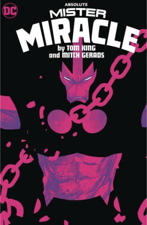 Absolute Mister Miracle by Tom King and Mitch Gerads (Hardcover)