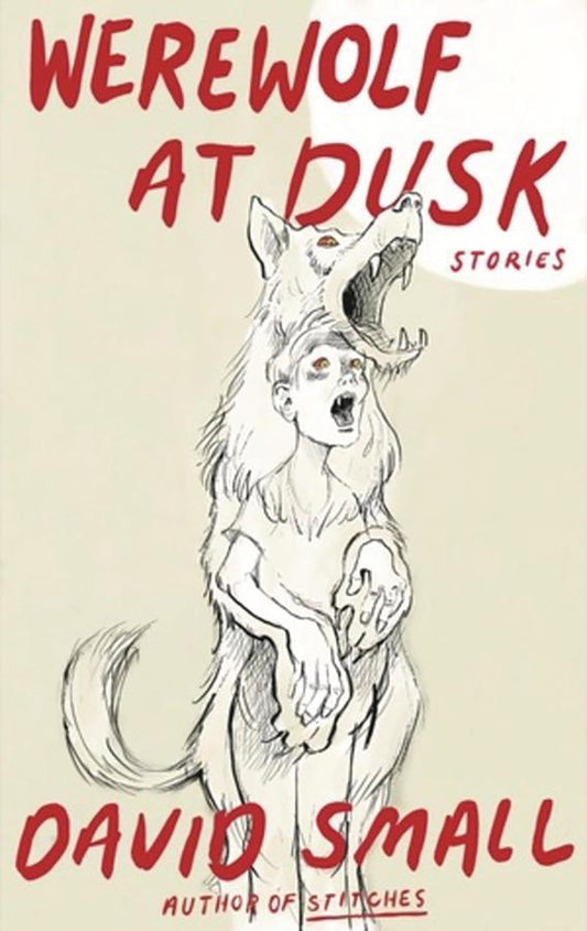 The Werewolf at Dusk: And Other Stories (Hardcover)