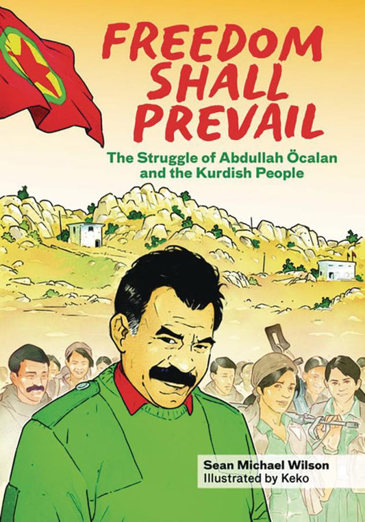 Freedom Shall Prevail: The Struggle of Abdullah Öcalan and the Kurdish People