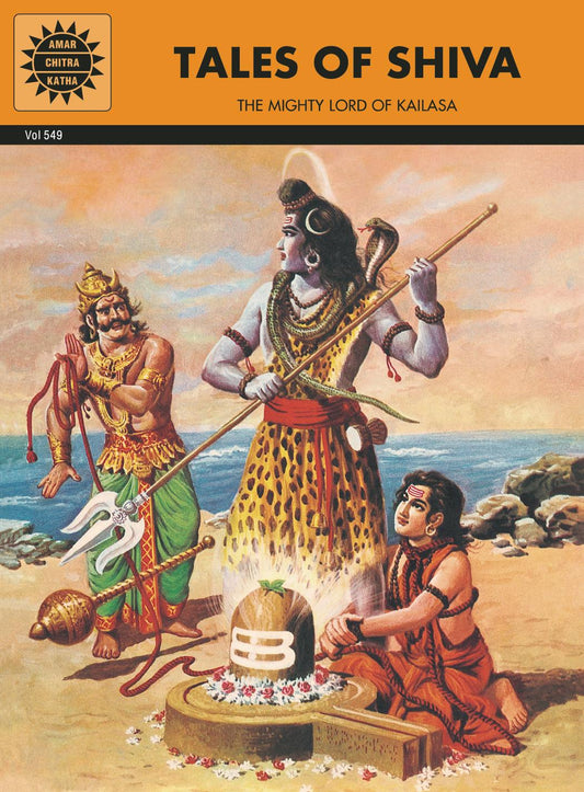 Tales of Shiva: The Mighty Lord of Kailasa (Amar Chitra Katha)