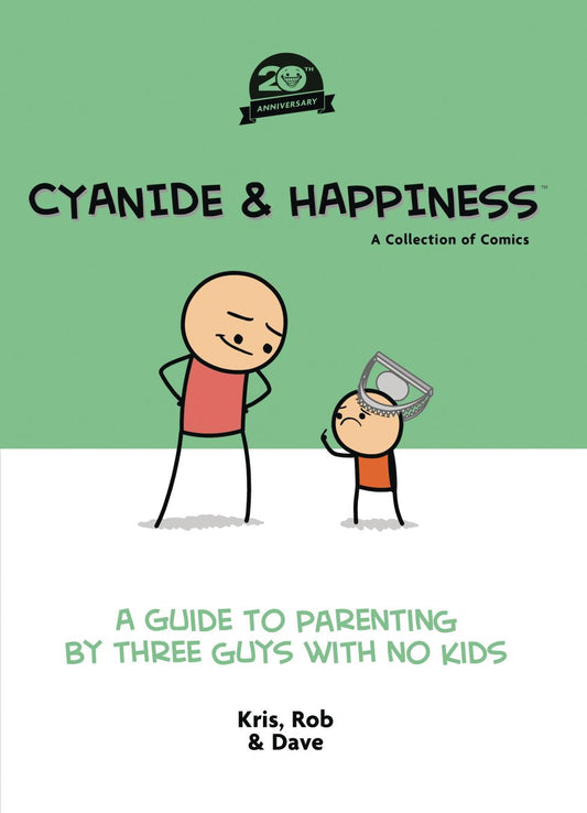 Cyanide & Happiness: A Guide to Parenting by Three Guys with No Kids