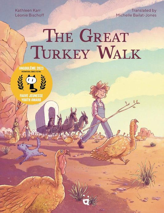 The Great Turkey Walk: A Graphic Novel Adaptation of the Classic Story of a Boy, His Dog and a Thousand Turkeys