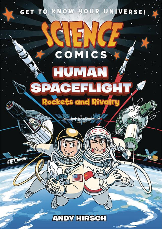 Science Comics: Human Spaceflight: Rockets and Rivalry