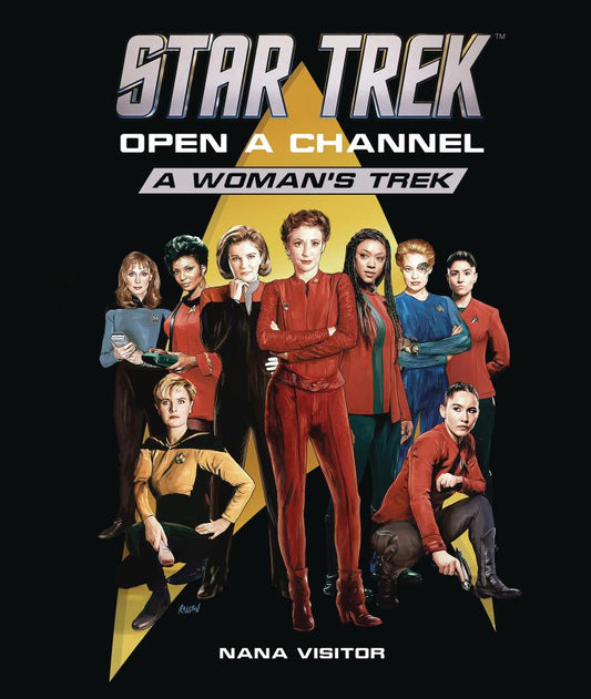 Star Trek: Open a Channel: A Woman's Trek (Hardcover)
