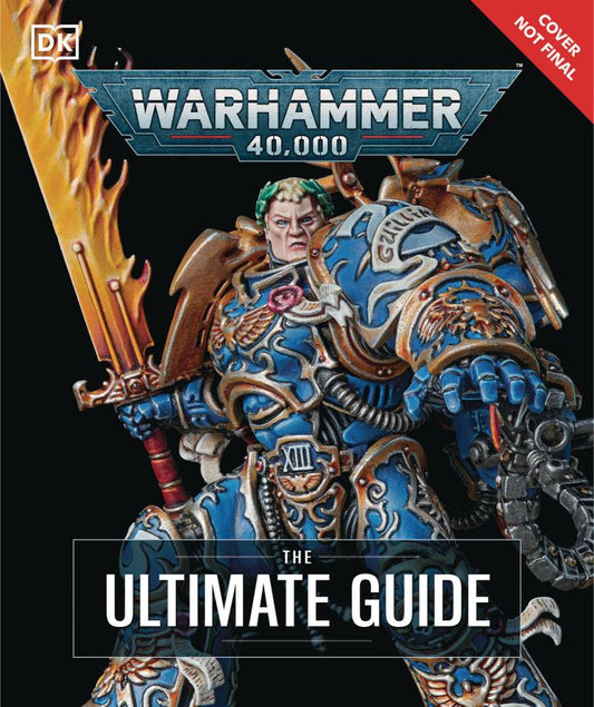 Warhammer 40K The Ultimate Guide