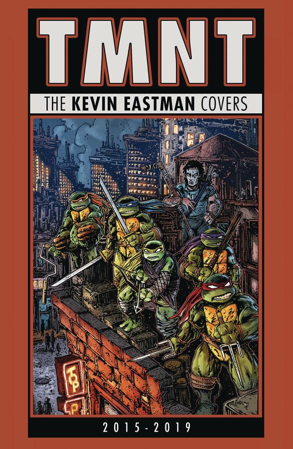 Teenage Mutant Ninja Turtles: The Kevin Eastman Covers (2015-2019) (Hardcover)