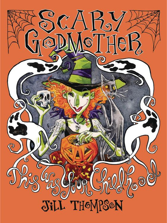 Scary Godmother Compendium: This Was Your Childhood