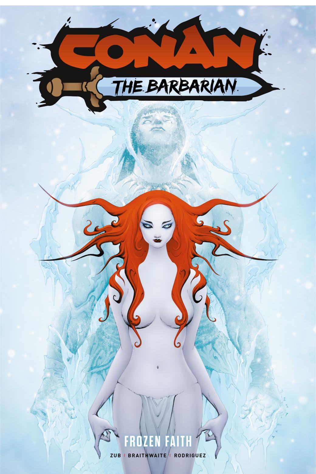 Conan the Barbarian Vol. 4 Frozen Faith (Direct Market Edition)
