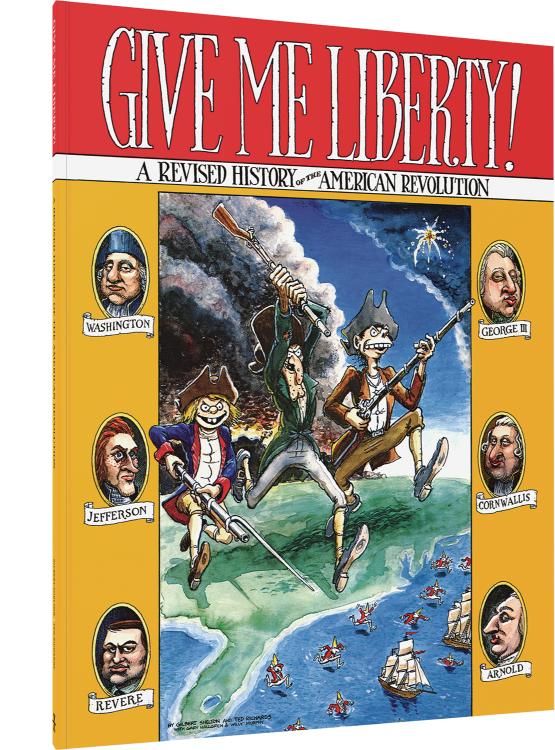 Give Me Liberty!: A Revised History of the American Revolution