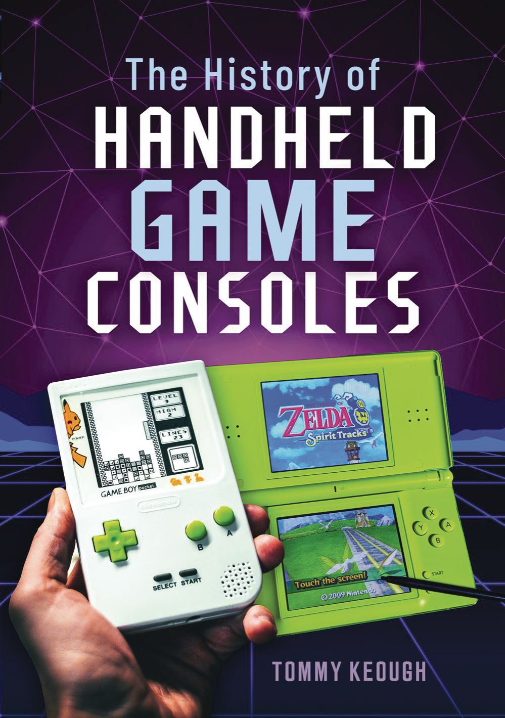 The History of Handheld Game Consoles (Hardcover)
