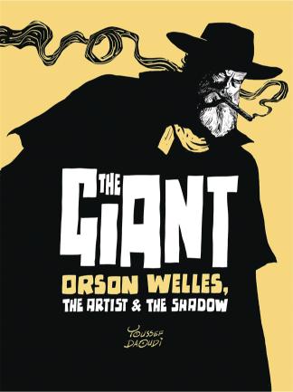The Giant: Orson Welles, the Artist and the Shadow (Hardcover)