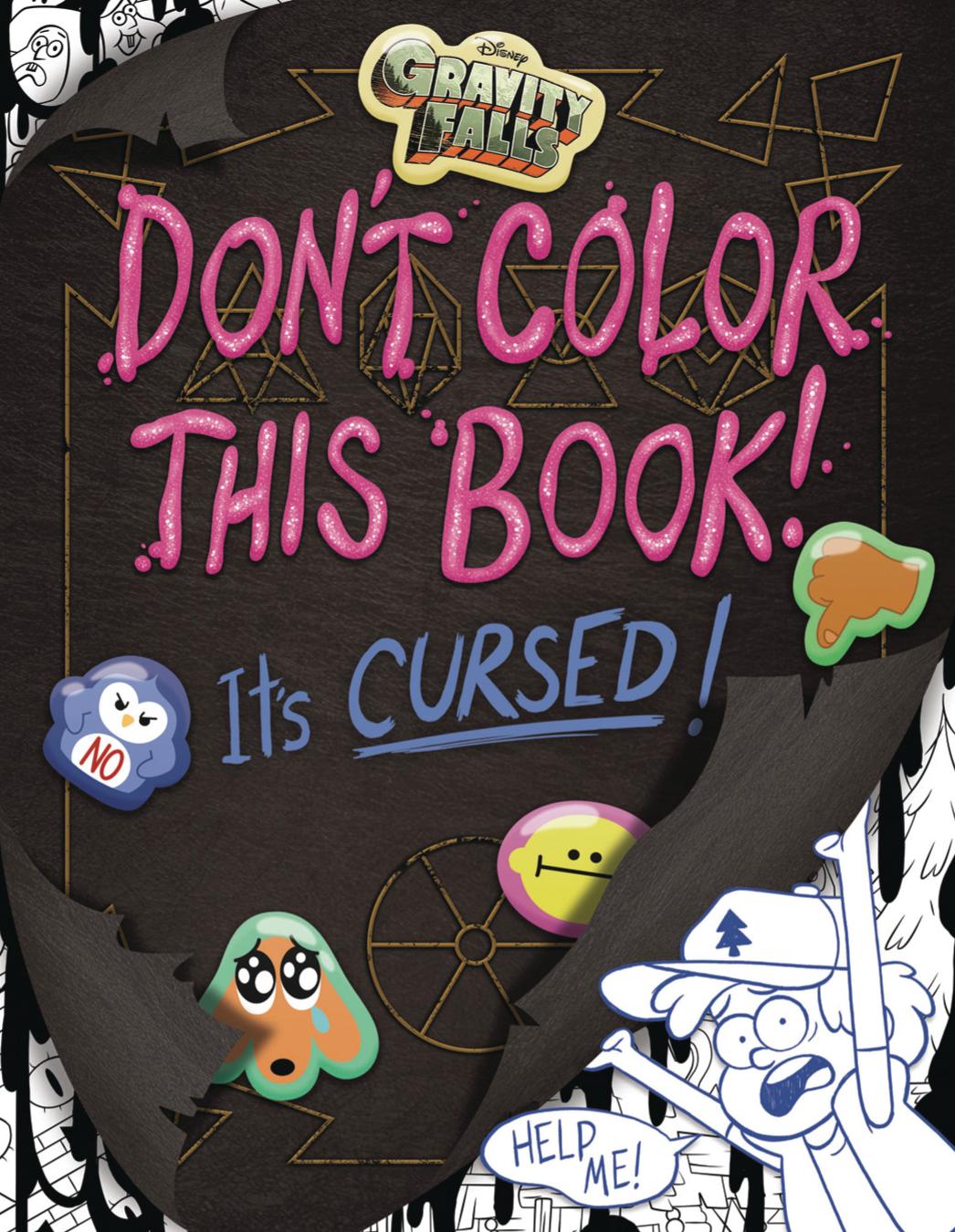 Gravity Falls: Don't Color This Book!: It's Cursed!