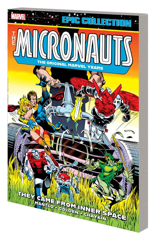 Micronauts Epic Collection: The Original Marvel Years - They Came From Inner Space
