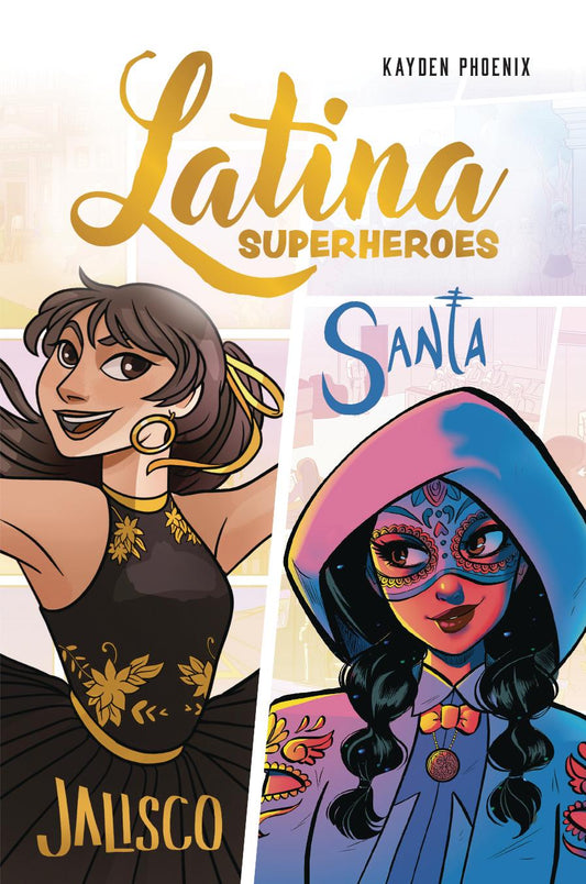Latina Superheroes: Jalisco & Santa