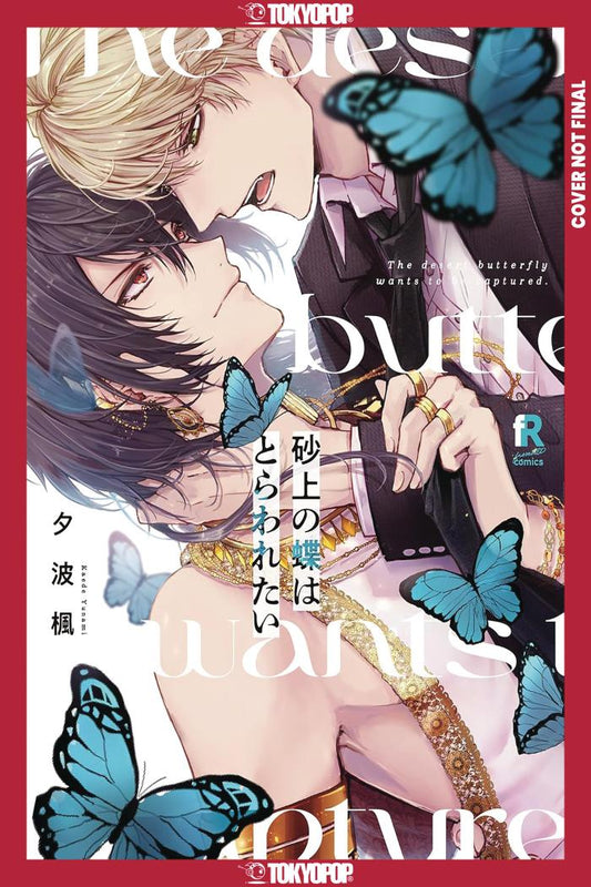 The Desert Butterfly Yearns to Be Caught (Love Love)