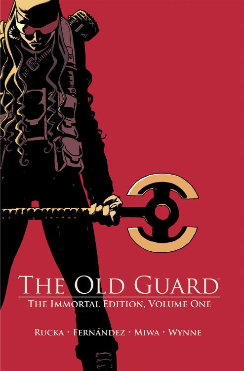 The Old Guard: The Immortal Edition Volume 1 (Hardcover)