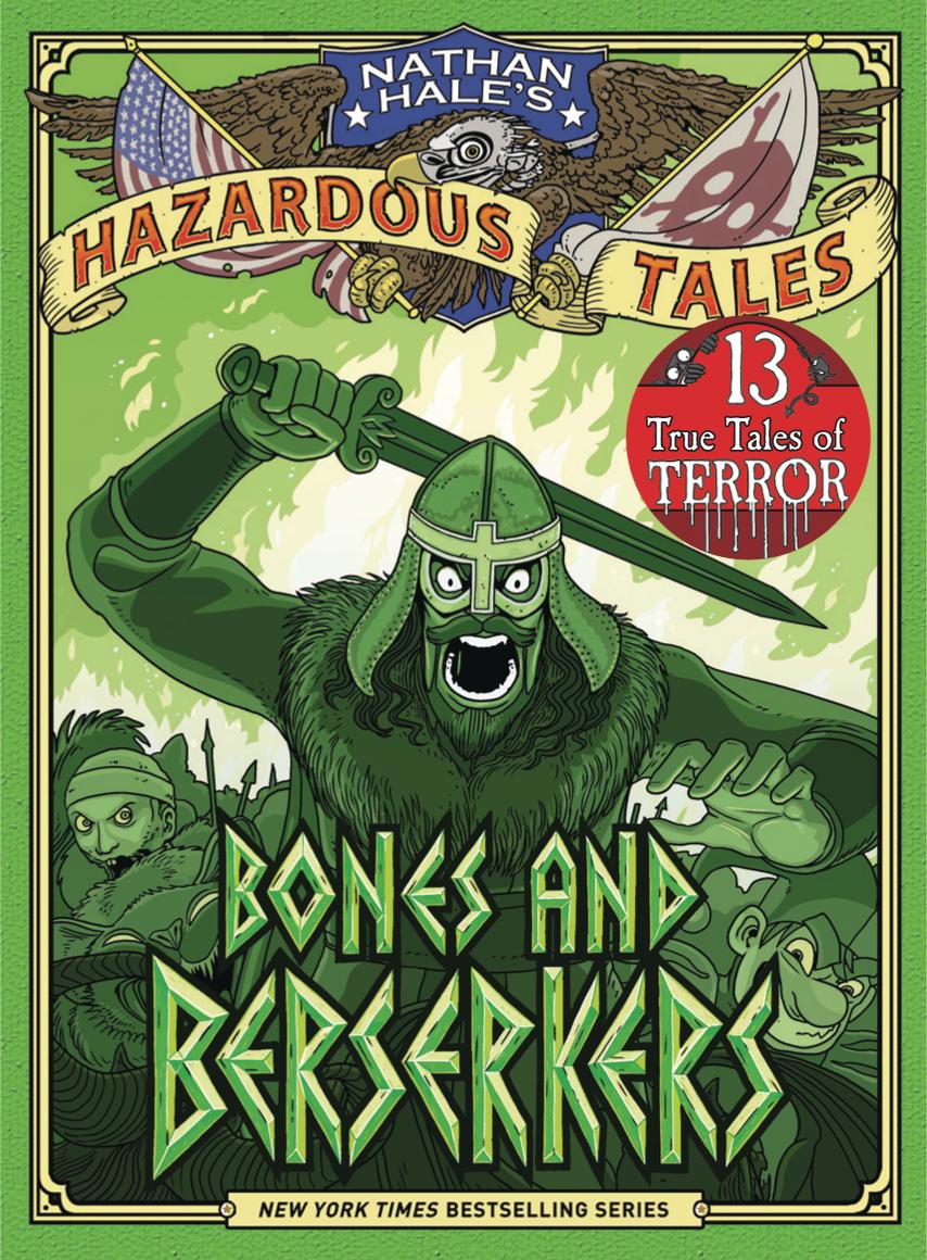 Bones and Berserkers (Nathan Hale's Hazardous Tales #13)