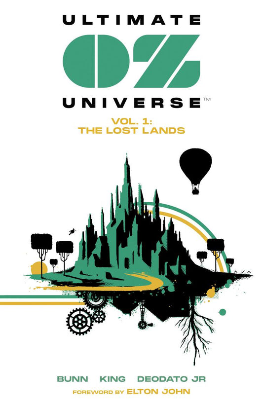 Ultimate OZ Universe Vol. 1: The Lost Lands: The Lost Lands