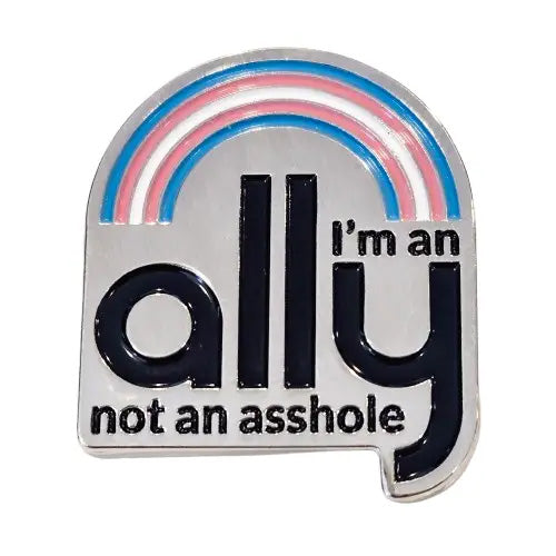 SHEWOLF Designs Enamel Pin: I'm an Ally (Trans)