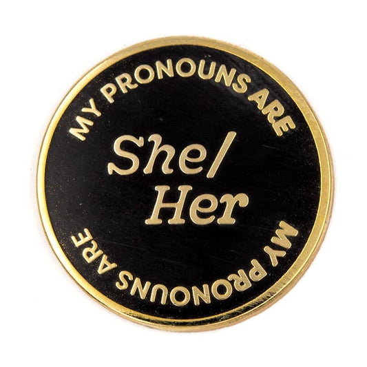 These Are Things Enamel Pin: She/Her Pronouns