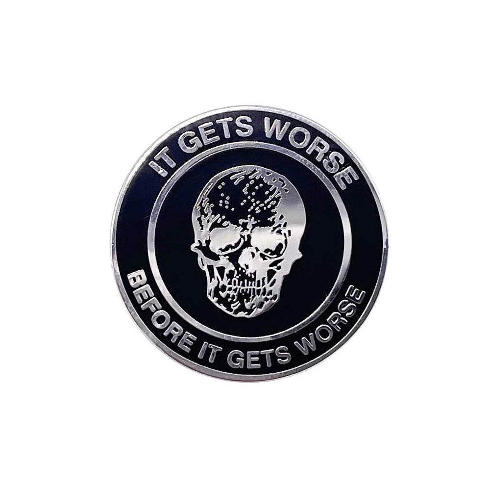 Enamel Pin: Strike Gently - It Gets Worse