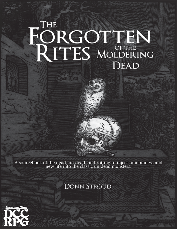 The Forgotten Rites of the Moldering Dead