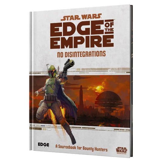 Star Wars RPG: Edge of the Empire - No Disintegrations