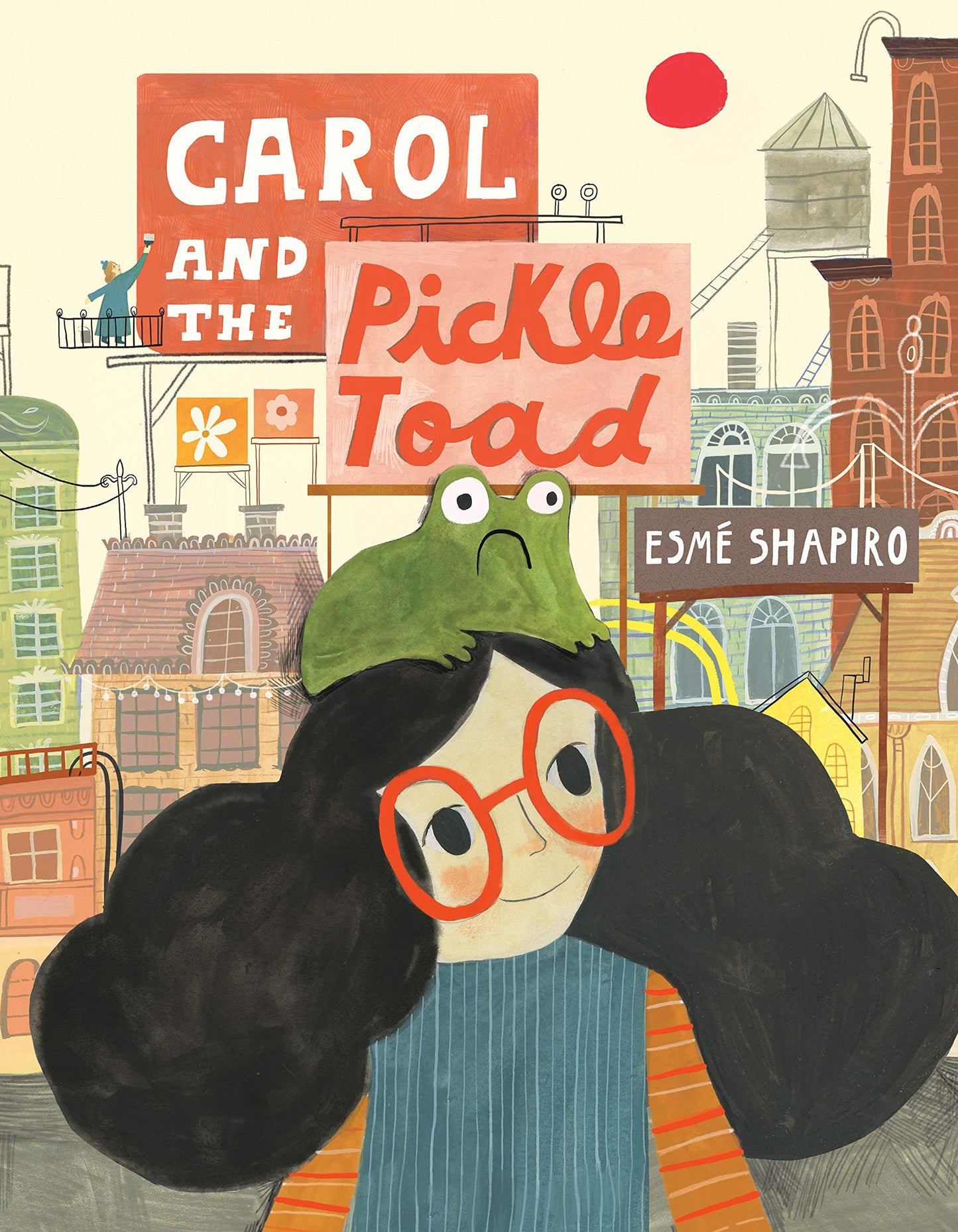 Carol and the Pickle-Toad (Hardcover)