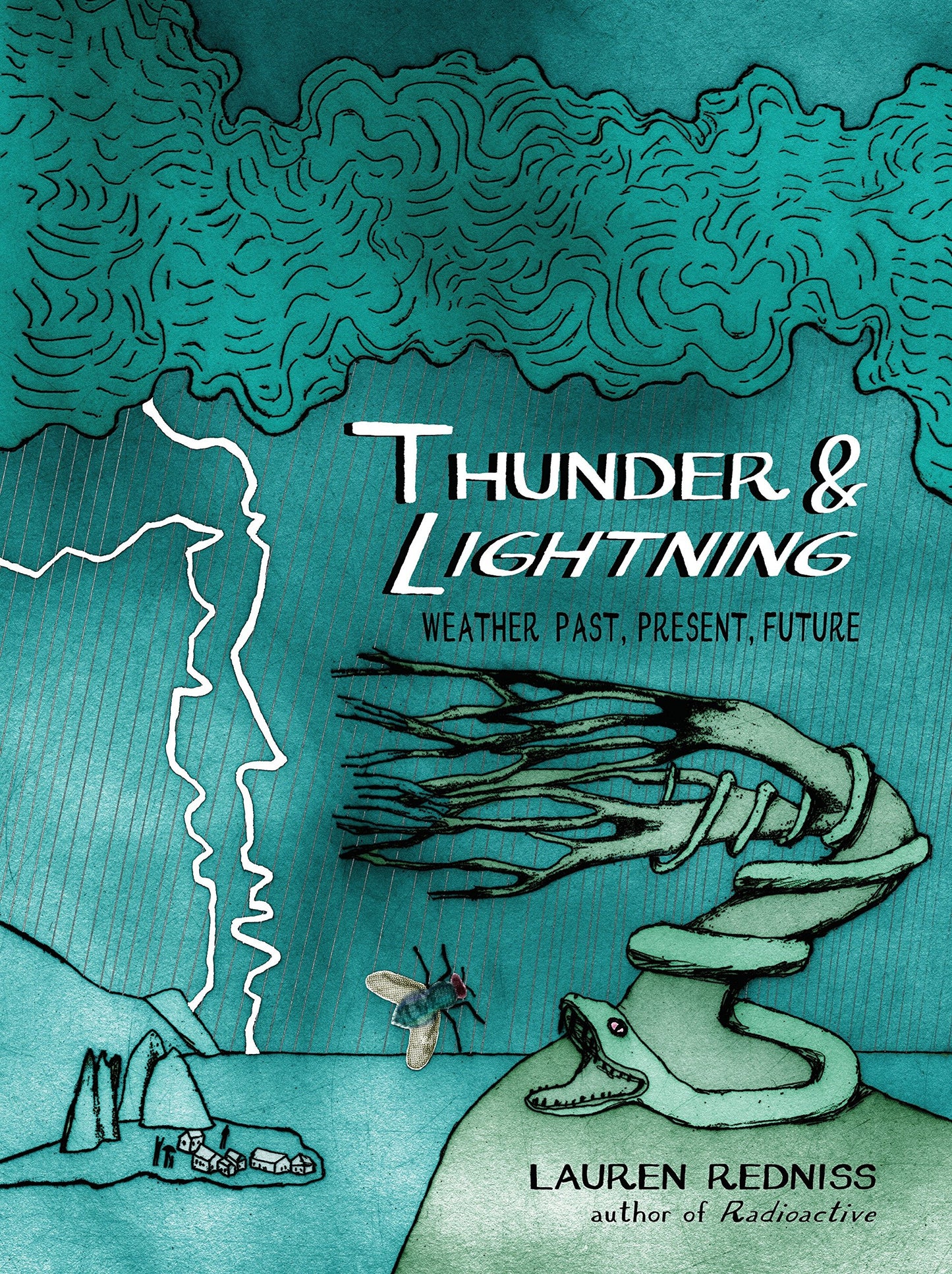Thunder & Lightning: Weather Past, Present, Future (Hardcover)