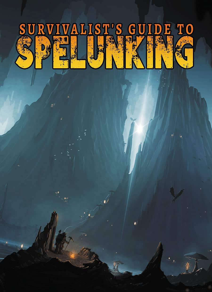 Survivalist's Guide to Spelunking (5E)