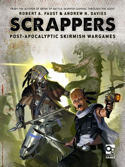 Scrappers: Post Apocalyptic Skirmish Wargames RPG