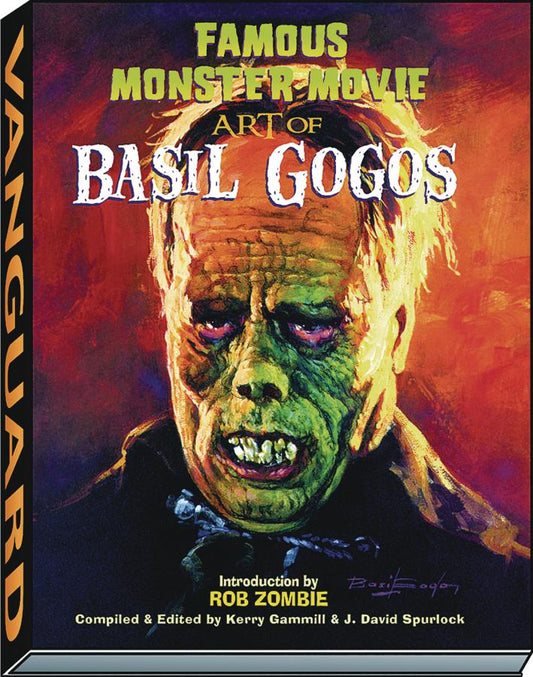 Famous Monster Movie: Art of Basil Gogos (Hardcover)