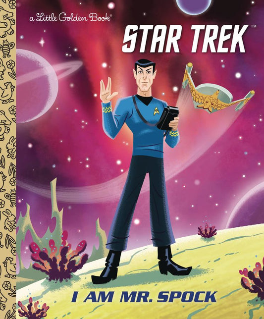 Little Golden Book: Star Trek - I Am Mr. Spock