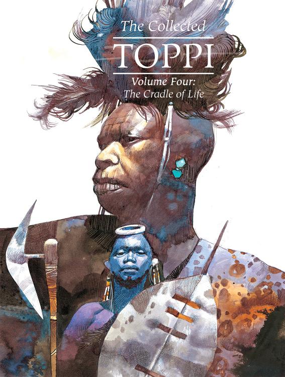 The Collected Toppi Vol. 4: The Cradle of Life