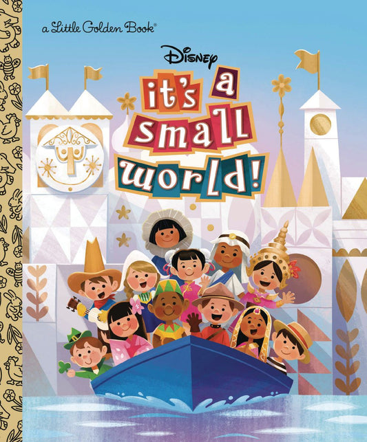 Little Golden Book: It's a Small World (Disney Classic)