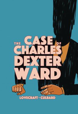 H.P. Lovecraft: The Case of Charles Dexter Ward (Weird Fiction)
