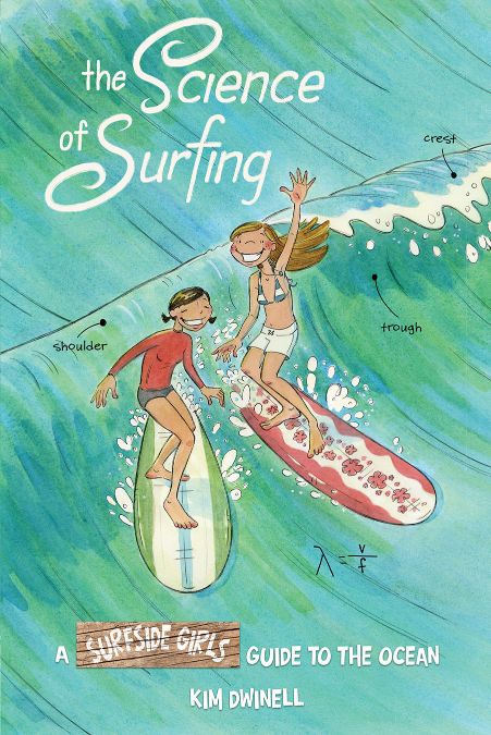 The Science of Surfing: A Surfside Girls Guide to the Ocean