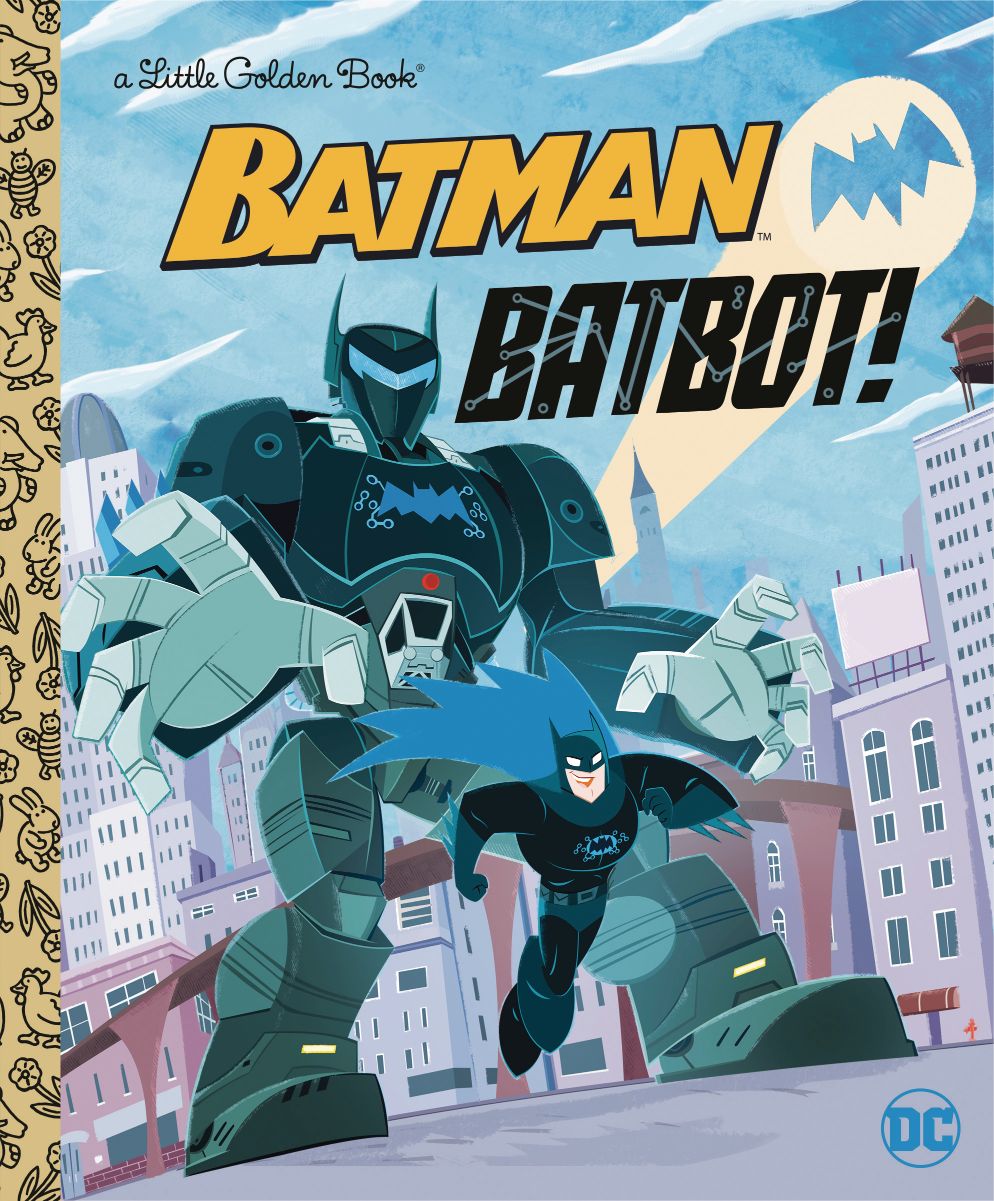 Little Golden Book: Batman - Batbot!
