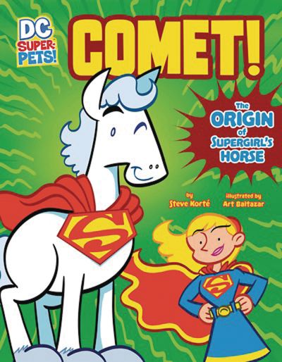 DC Super Pets: Comet! The Origin of Supergirl's Horse