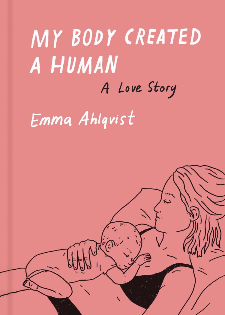 My Body Created a Human: A Love Story (Hardcover)