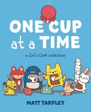 One Cup at a Time: A Cat's Café Collection