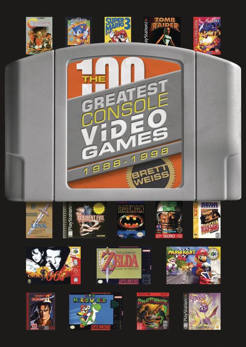 The 100 Greatest Console Video Games: 1988–1998 (Hardcover)