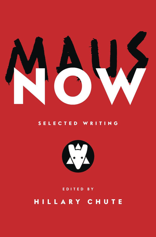 Maus Now: Selected Writing (Hardcover)